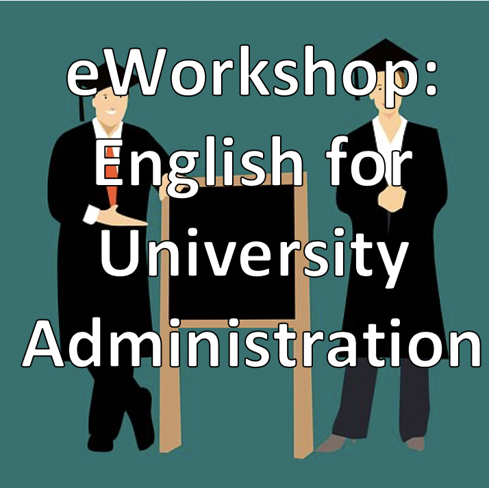 eWorkshop &quot;English for University Administration&quot;