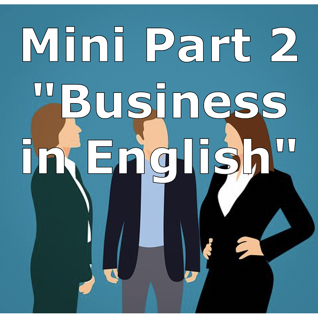 e3 - Mini Part 2 &quot;Business in English&quot;