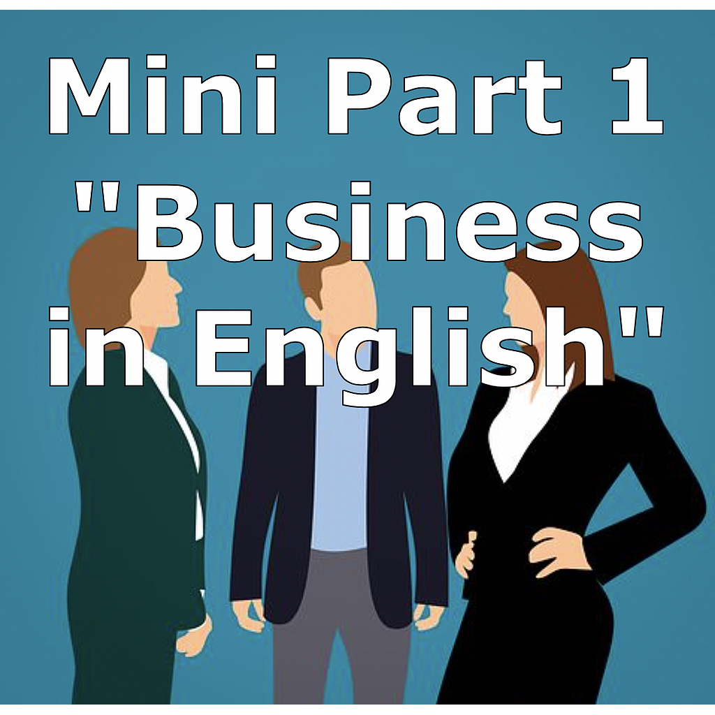 e3 - Mini Part 1 &quot;Business in English&quot;