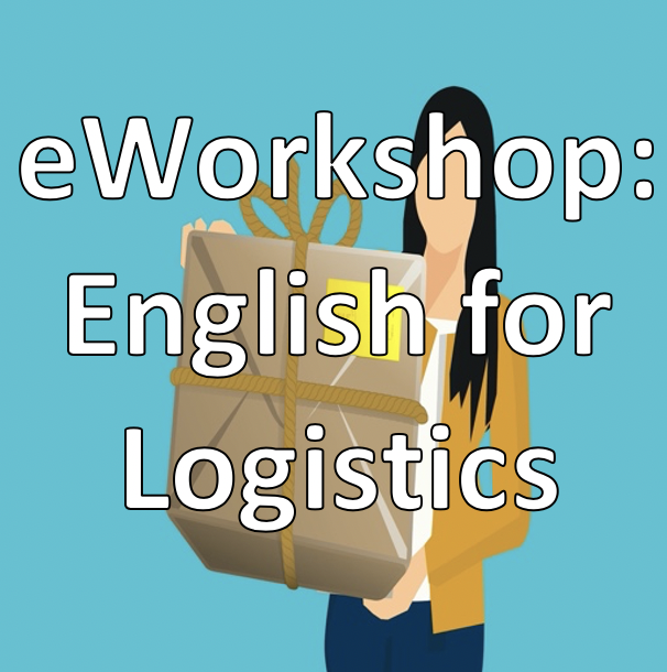 eWorkshop &quot;English for Logistics&quot;