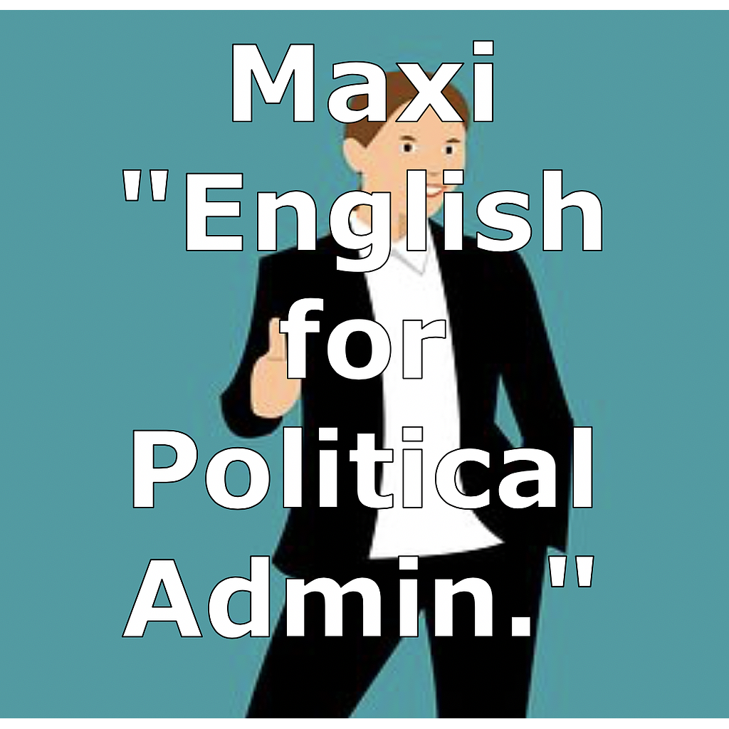 e3 - Maxi &quot;English for Political Administration&quot;