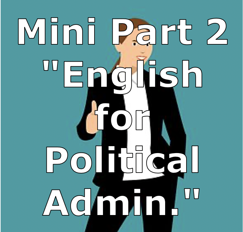 e3 - Mini Part 2 &quot;English for Political Administration&quot;